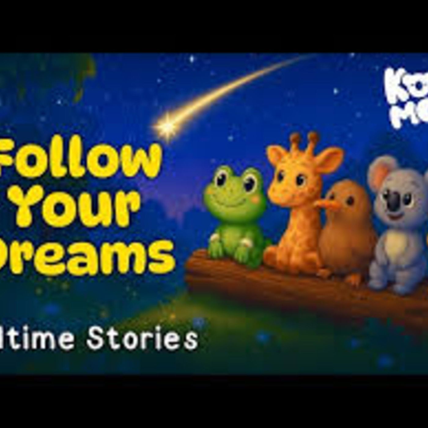 Bedtime Stories About Following Your Dreams for Kids 💫 💤 - Koala Moon - Kids Bedtime Stories episode artwork