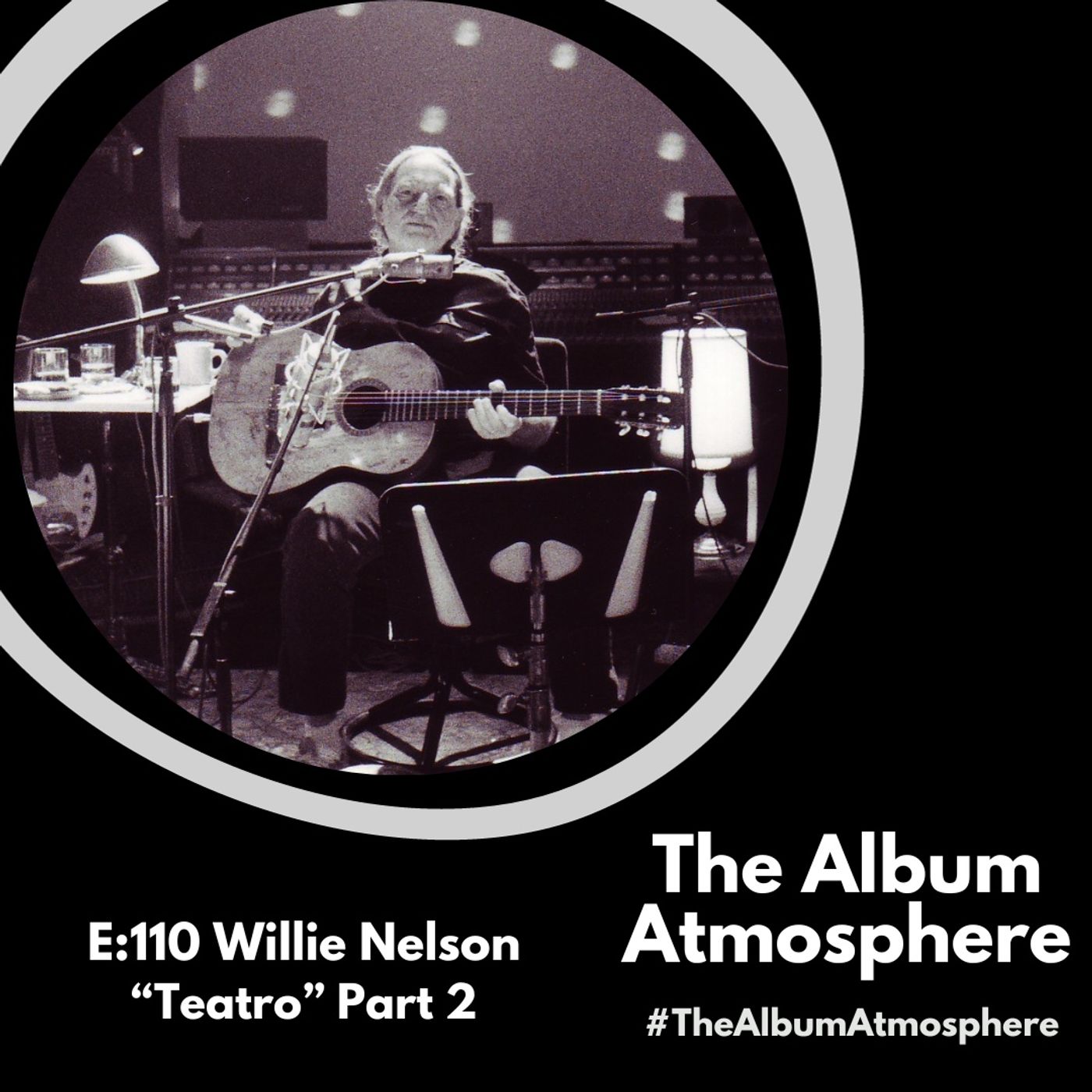E:110 - Willie Nelson - "Teatro" Part 2