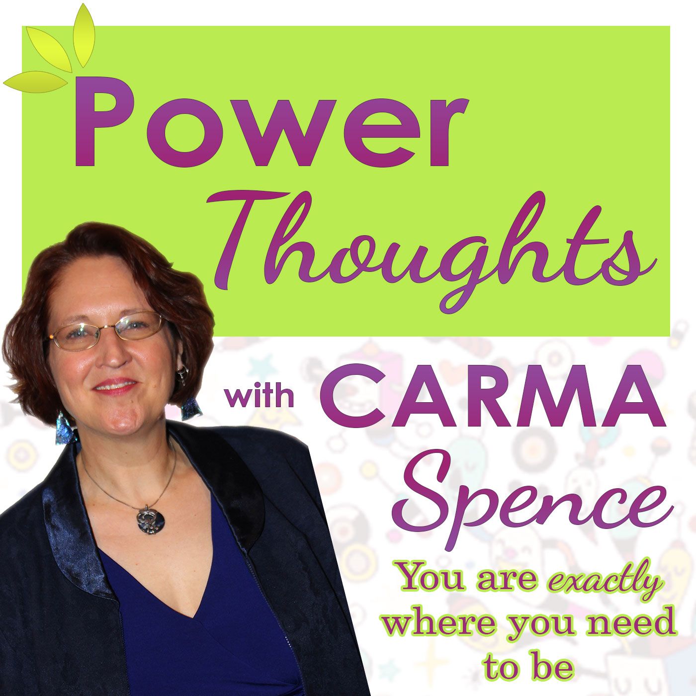Power Thoughts with Carma Spence