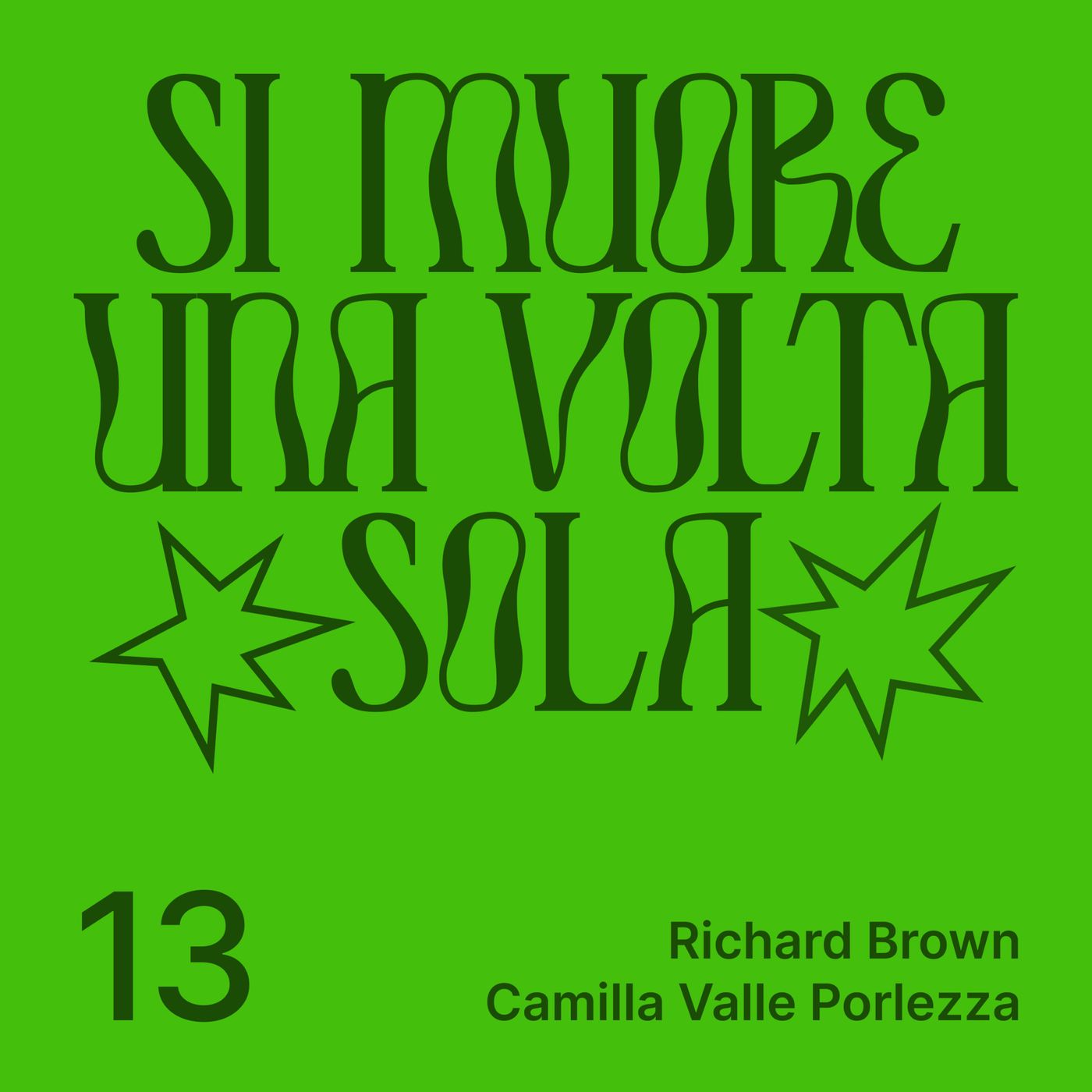 Si muore una volta sola