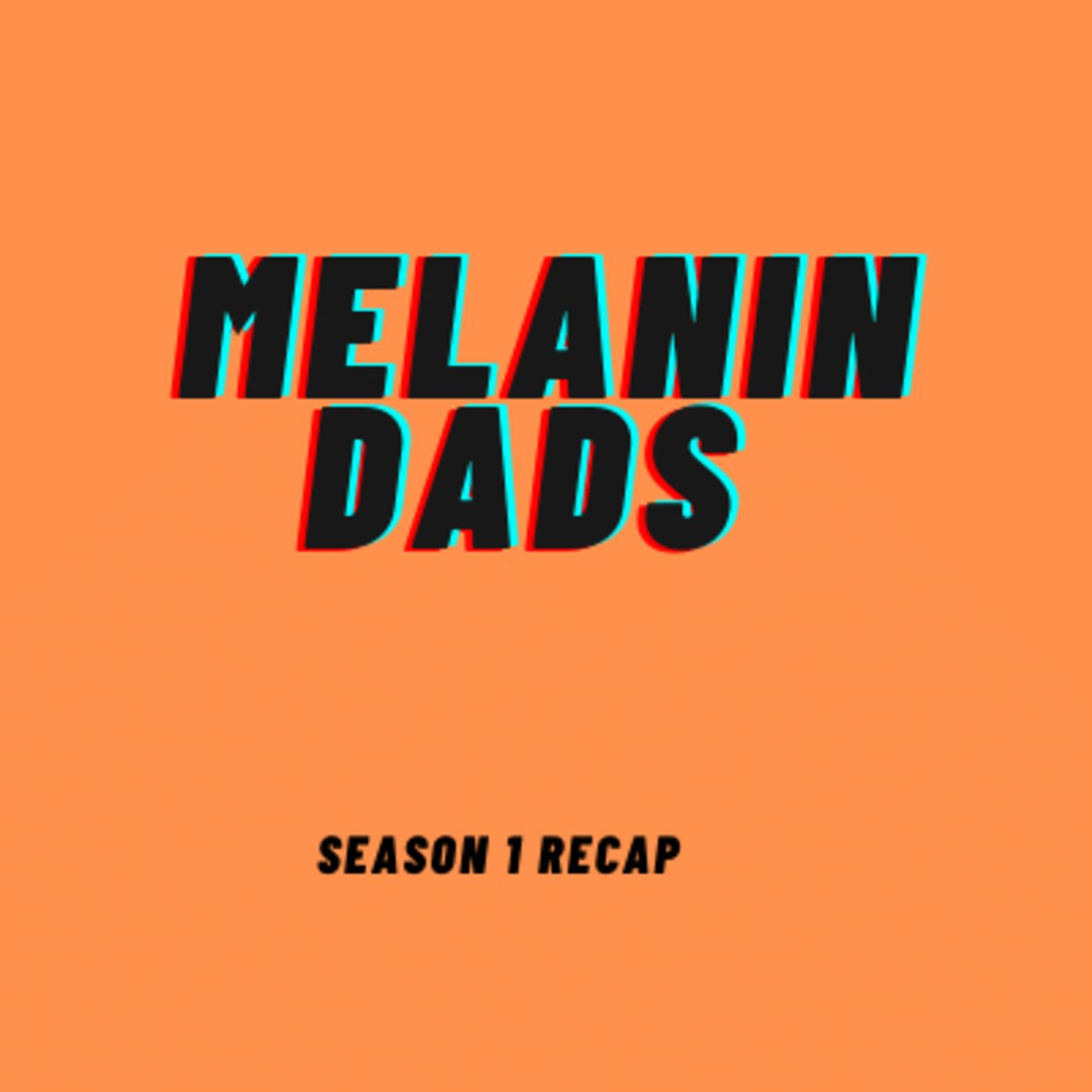 Melanin Dads