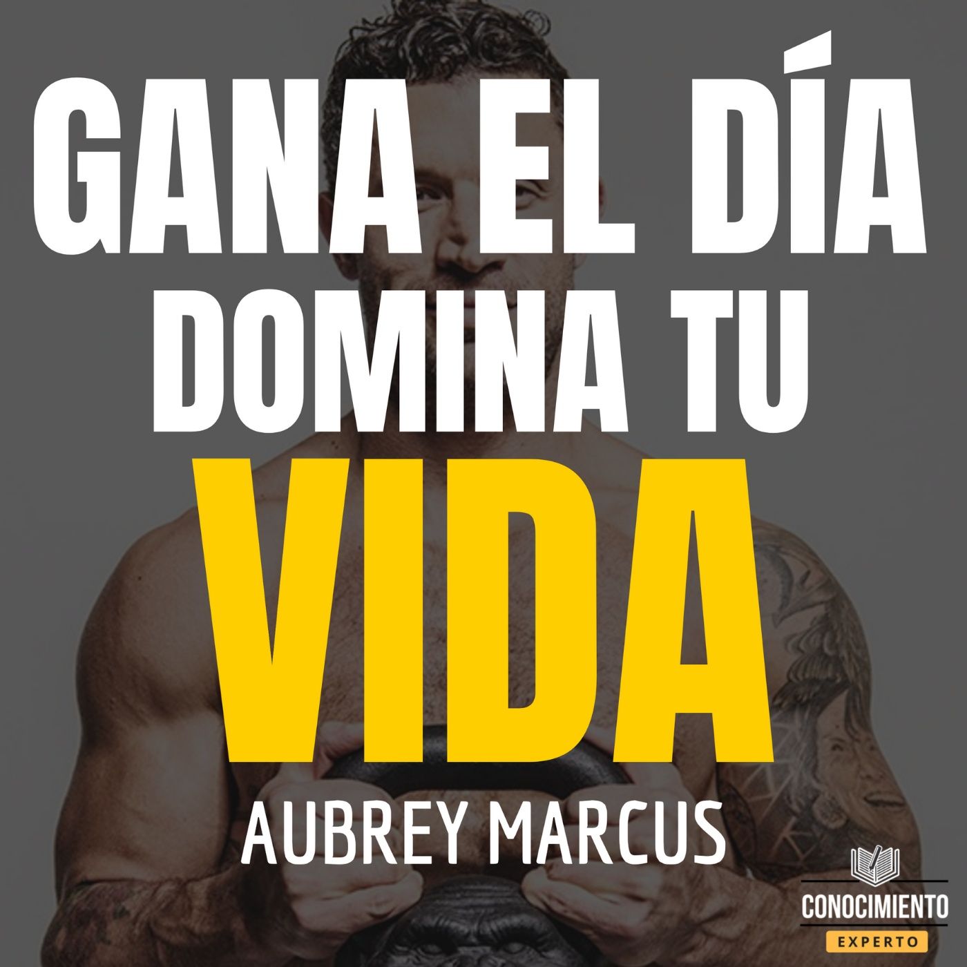 193 - Gana El Día, Domina Tu Vida