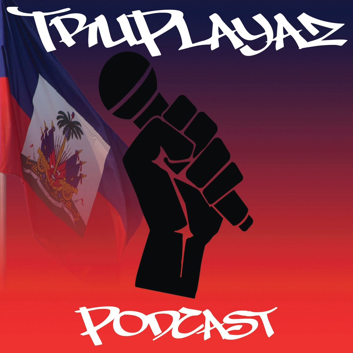 TruPlayaz Podcast