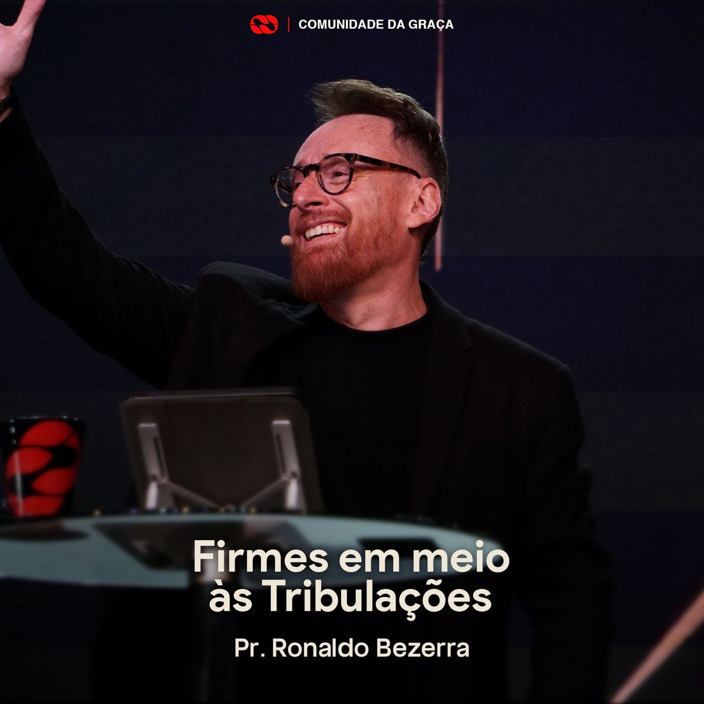 FIRMES EM MEIO ÀS TRIBULAÇÕES // Pr. Ronaldo Bezerra episode artwork