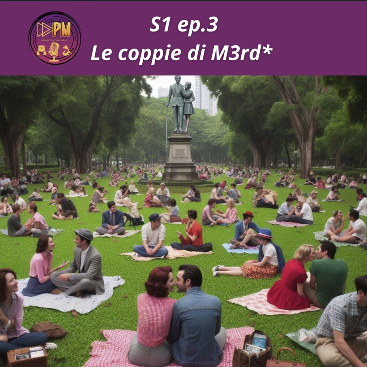 03 Le Coppie di M3rd* - Disagio di Prima Mano - DDPM episode artwork