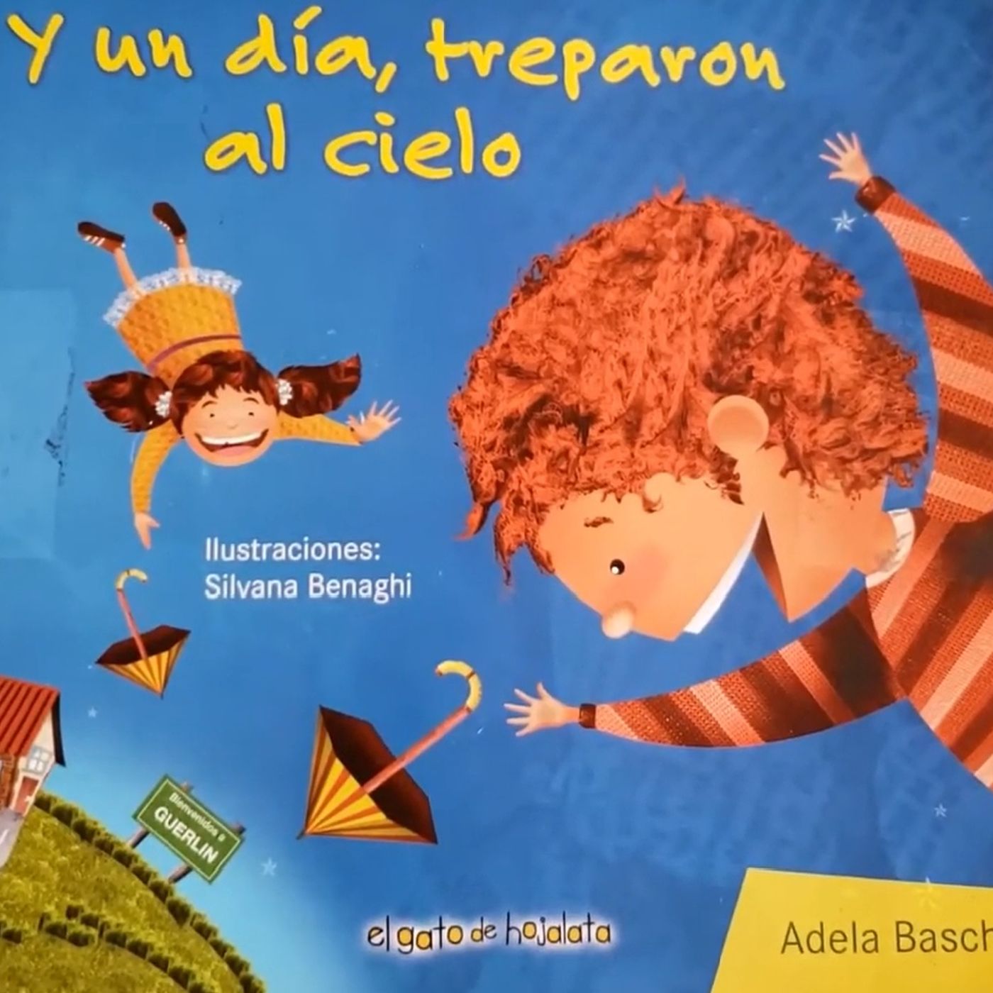 Y un día treparon al cielo, Cuento con valores