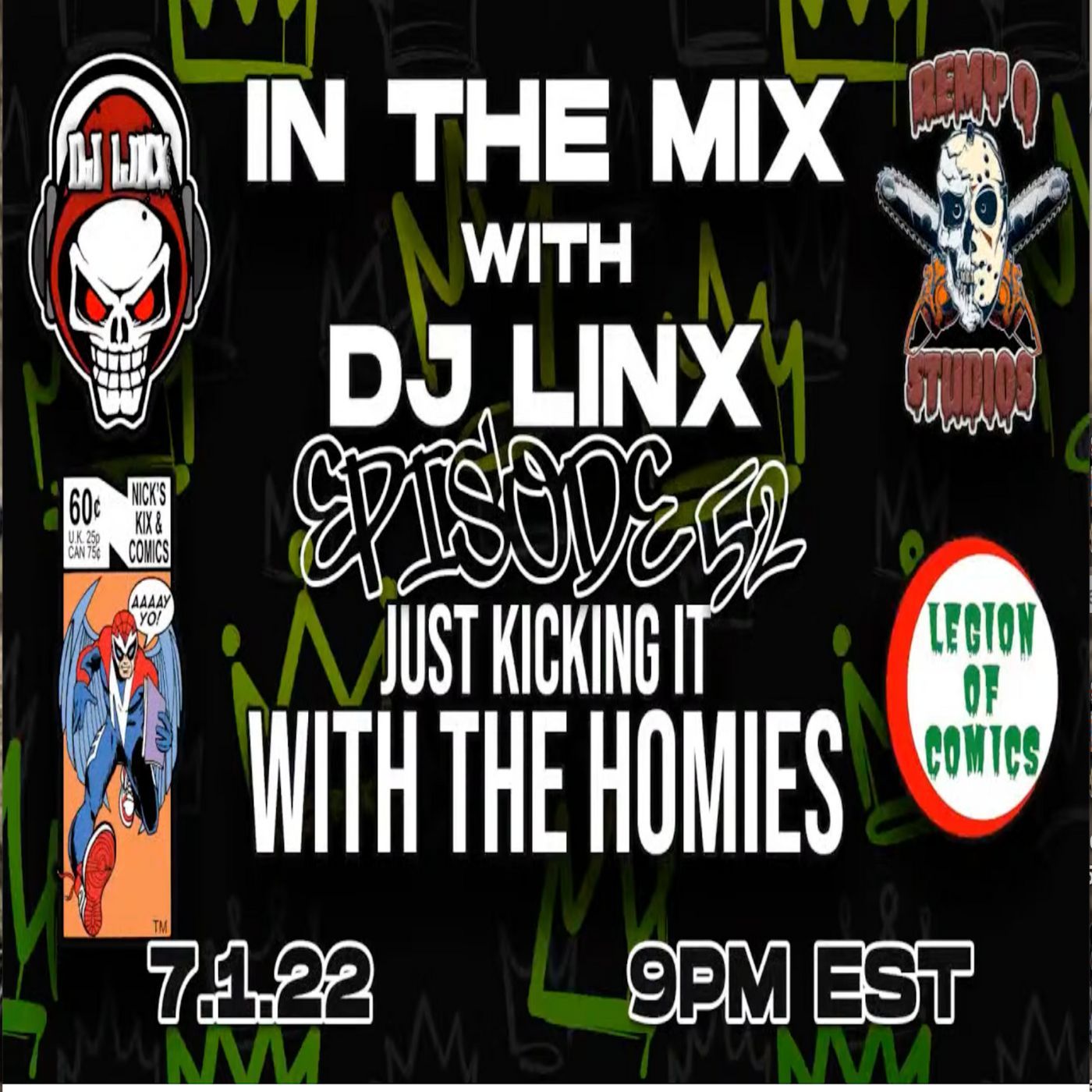 IN THE MIX WITH DJ LINX - EPISODE 52 - JUST KICKING WITH THE HOMIES episode artwork
