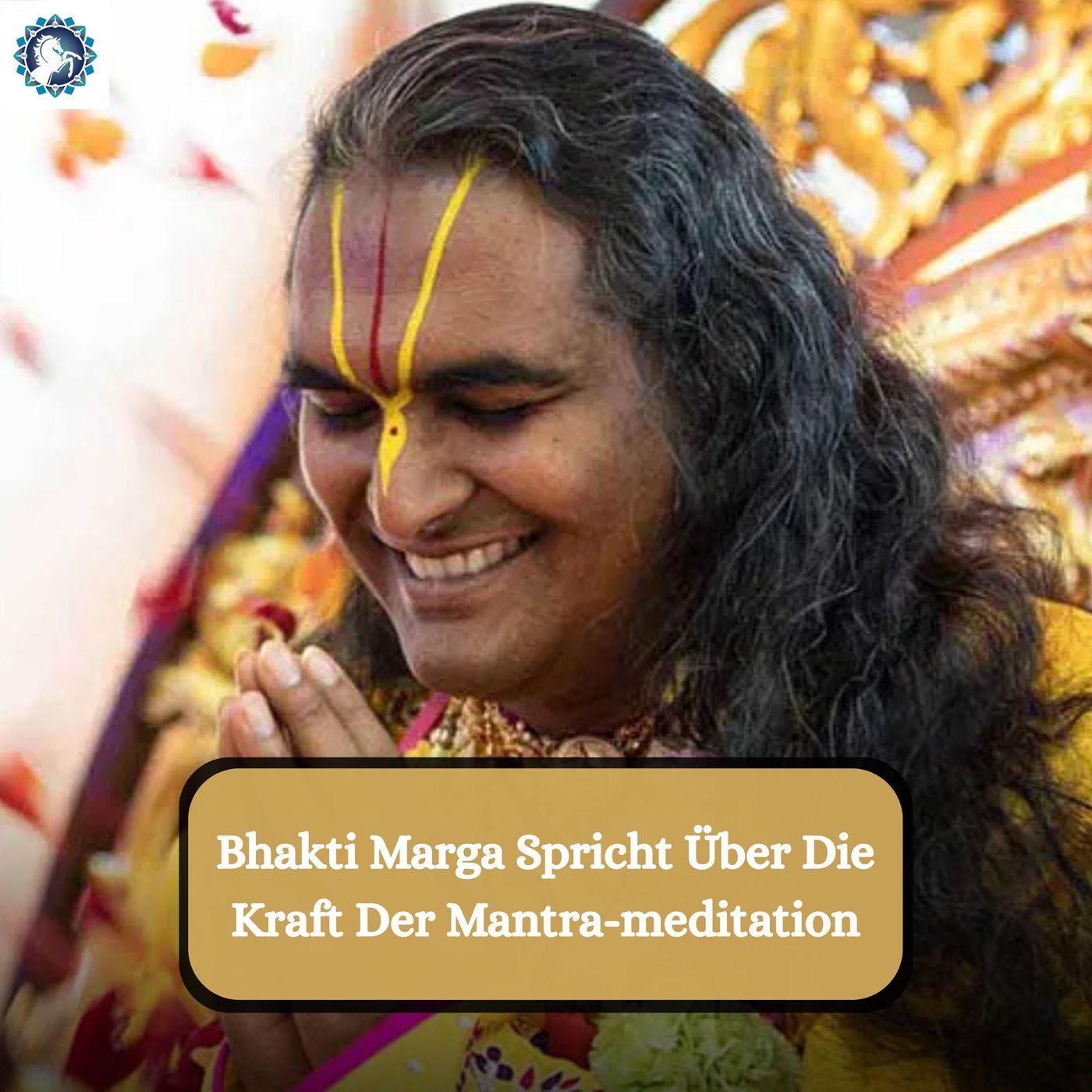 Bhakti Marga Spricht Über Die Kraft Der Mantra-meditation Bhakti Marga Spricht Über Die Kraft Der Mantra-meditation