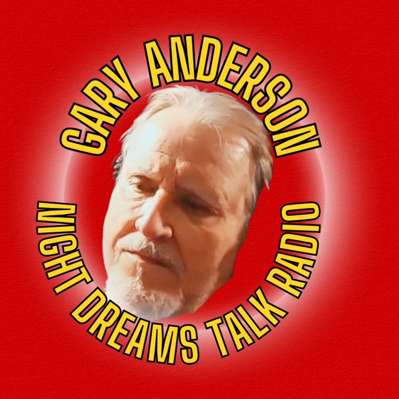 Night Dreams Talk Radio With Gary Anderson