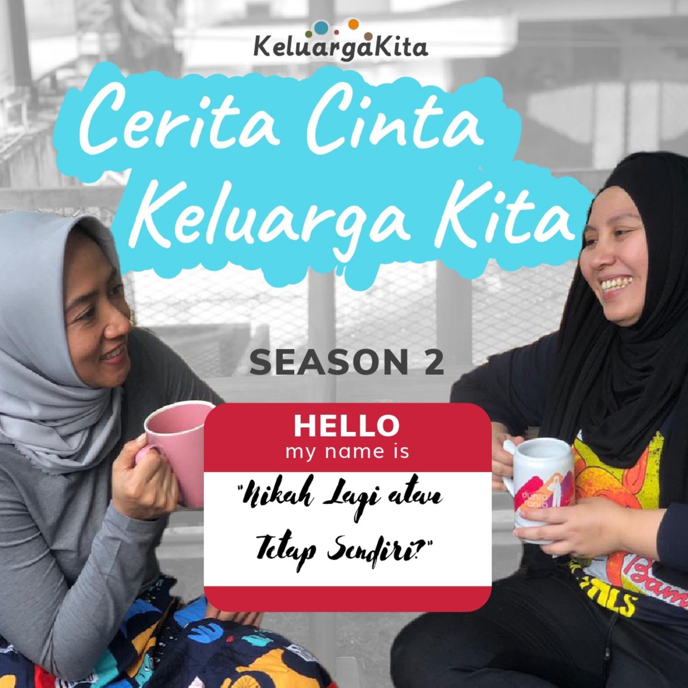 #CeritaCintaKeluargaKita