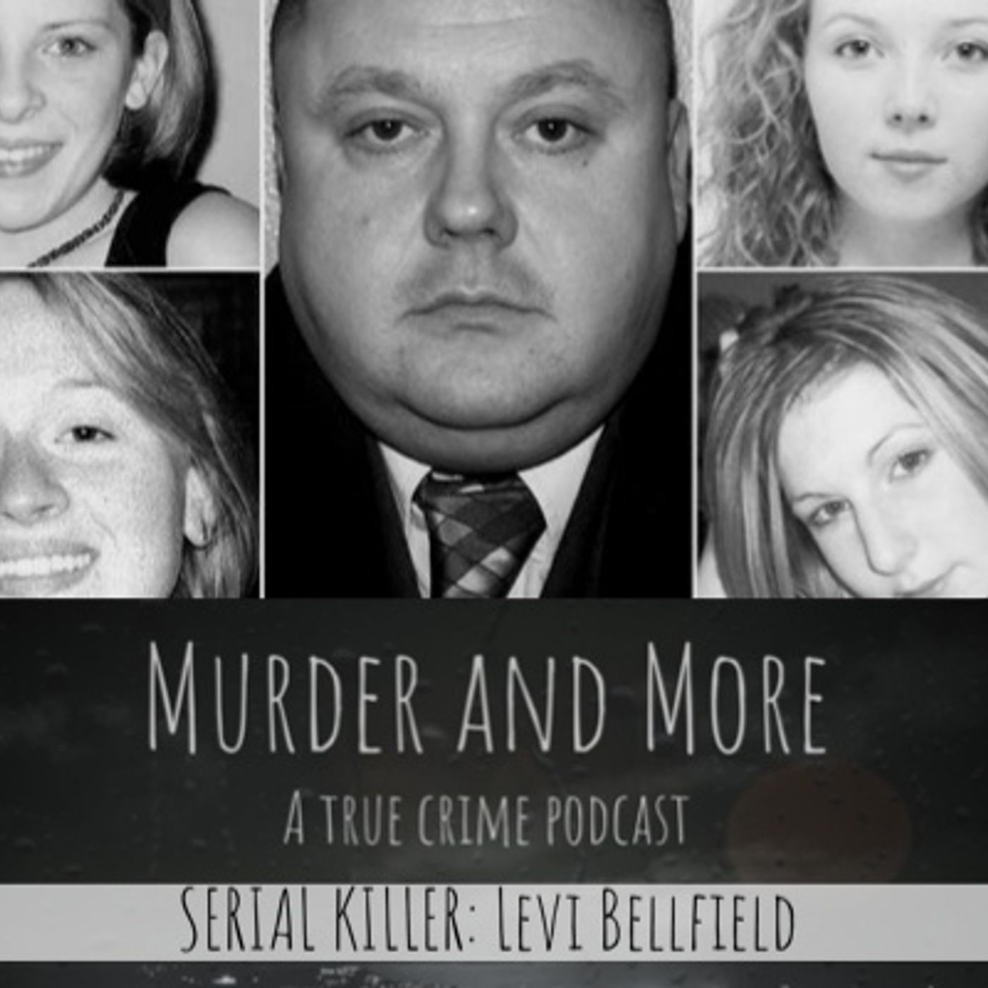 SERIAL KILLER: Levi Bellfield