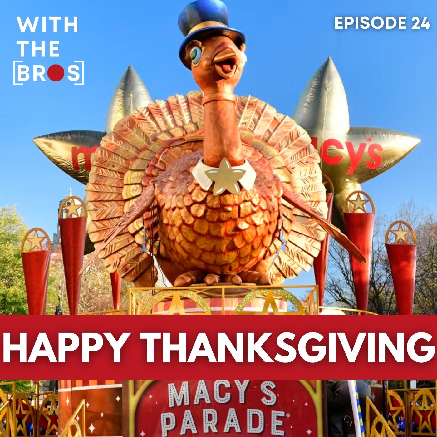 Happy Thanksgiving | With The Bros episode artwork