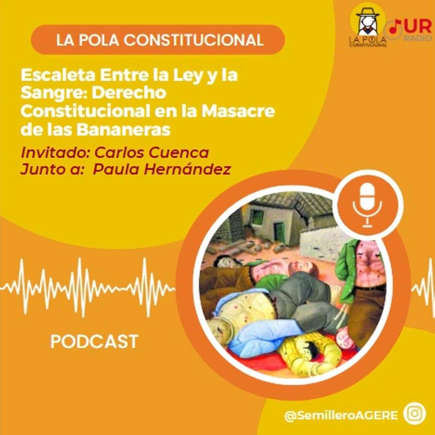 Entre la ley y la sangre: Derecho constitucional en la masacre de las bananeras episode artwork