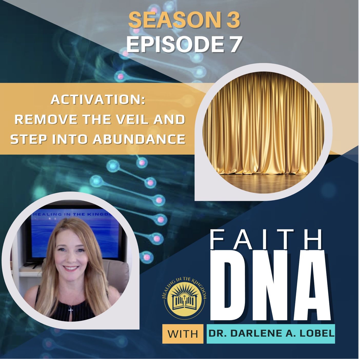 Faith DNA with Dr. Darlene A. Lobel