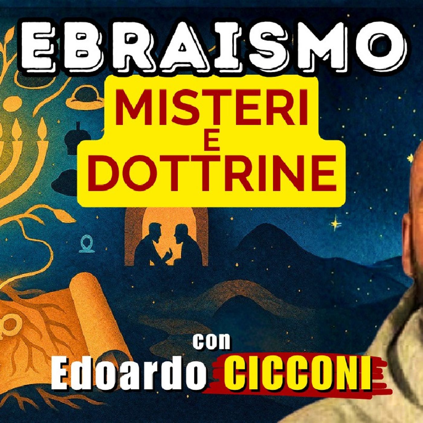 #EBRAISMO: i #MISTERI e le dottrine – con Edoardo CICCONI | Alla Mezza