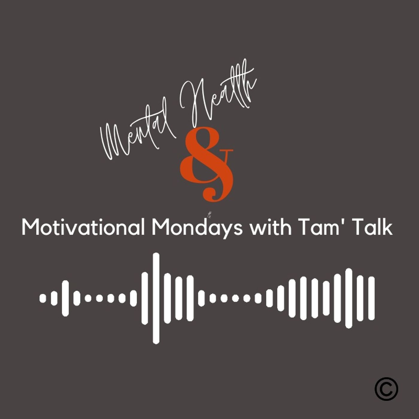 MOTIVATE with Tam\' Talk