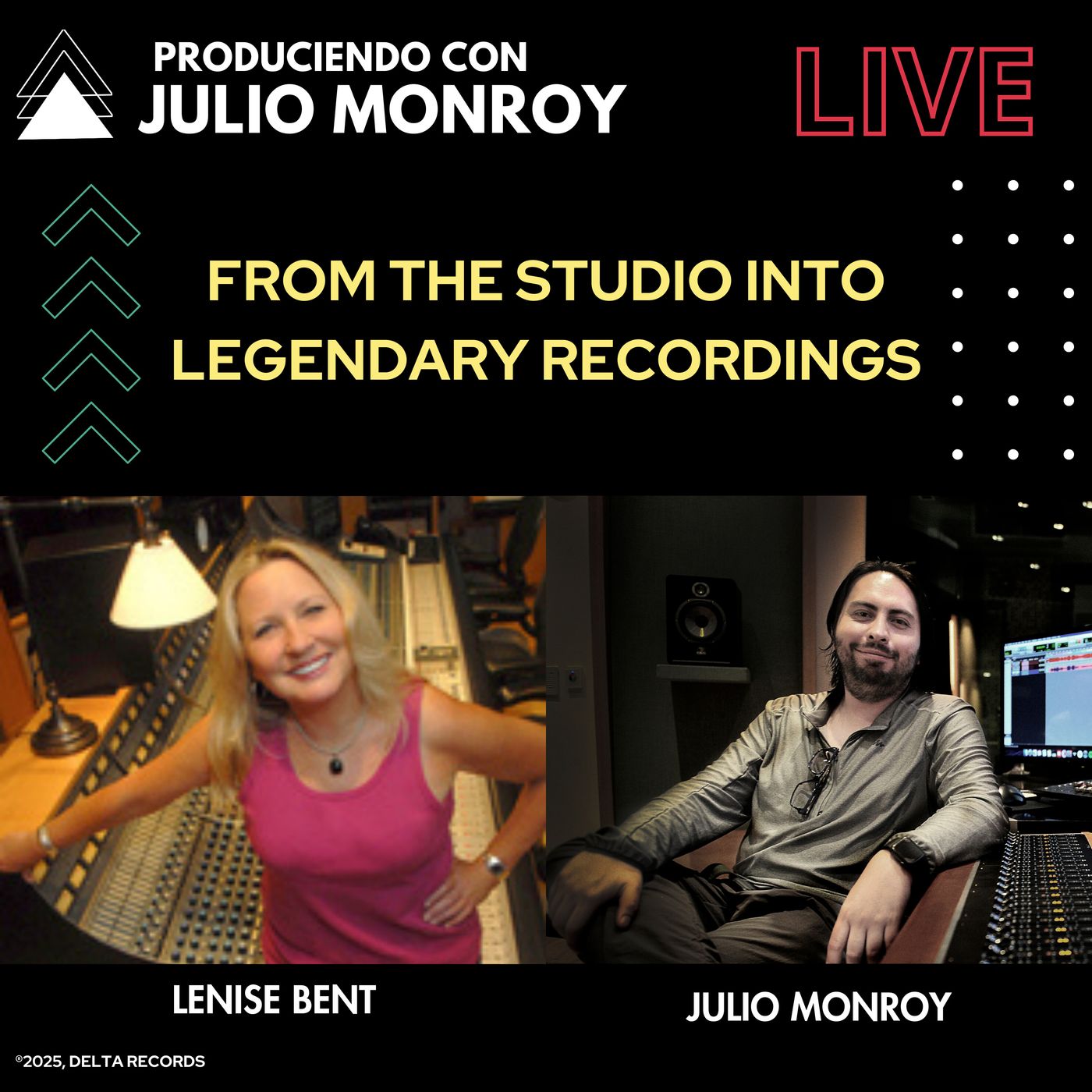 From the Studio into Legendary Recordings - Lenise Bent and Julio Monroy episode artwork