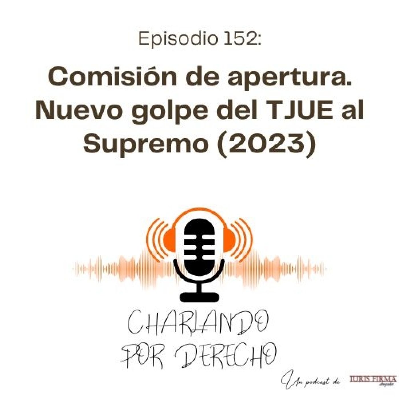 IurisFirma Abogados - El podcast jurídico