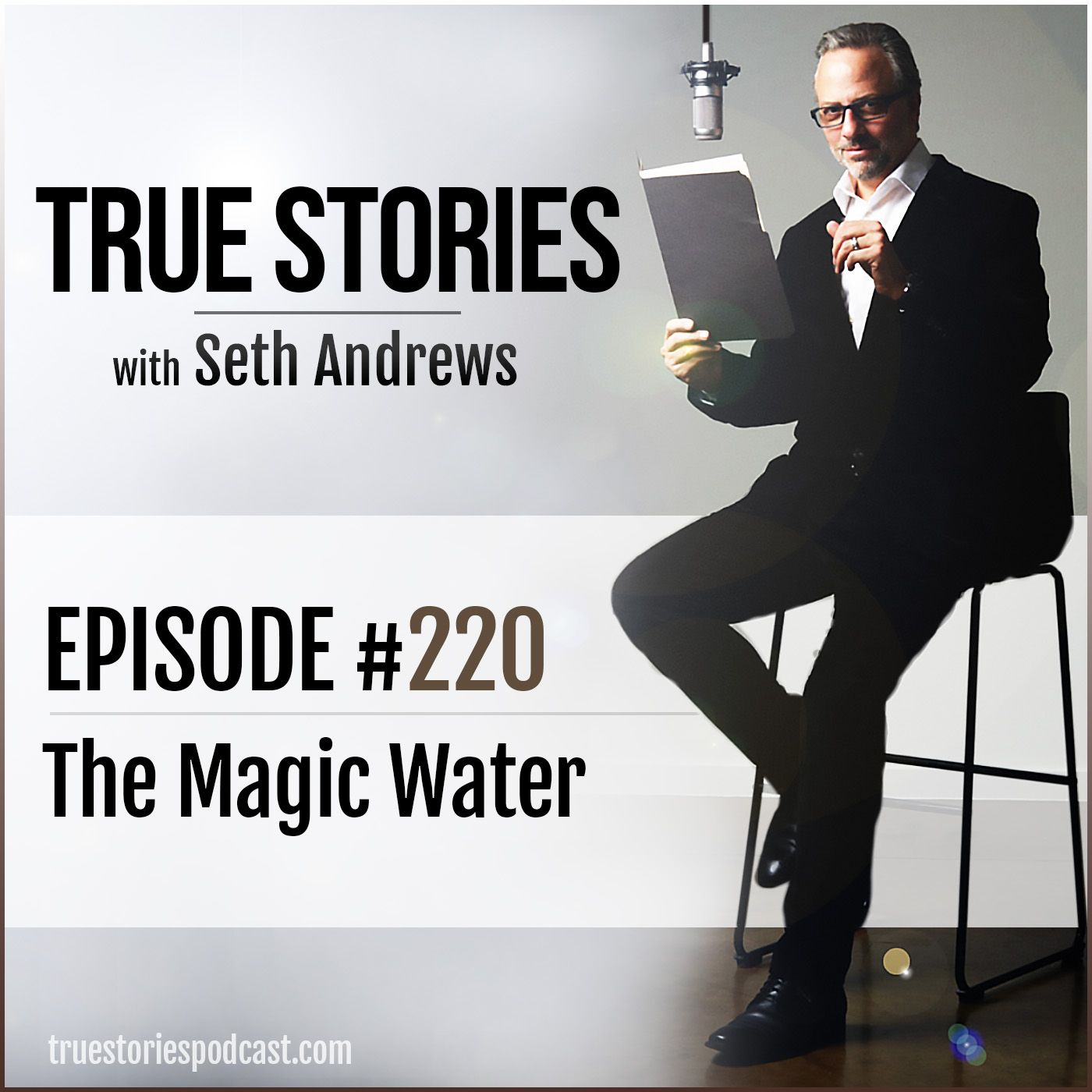 True Stories #220 - The Magic Water