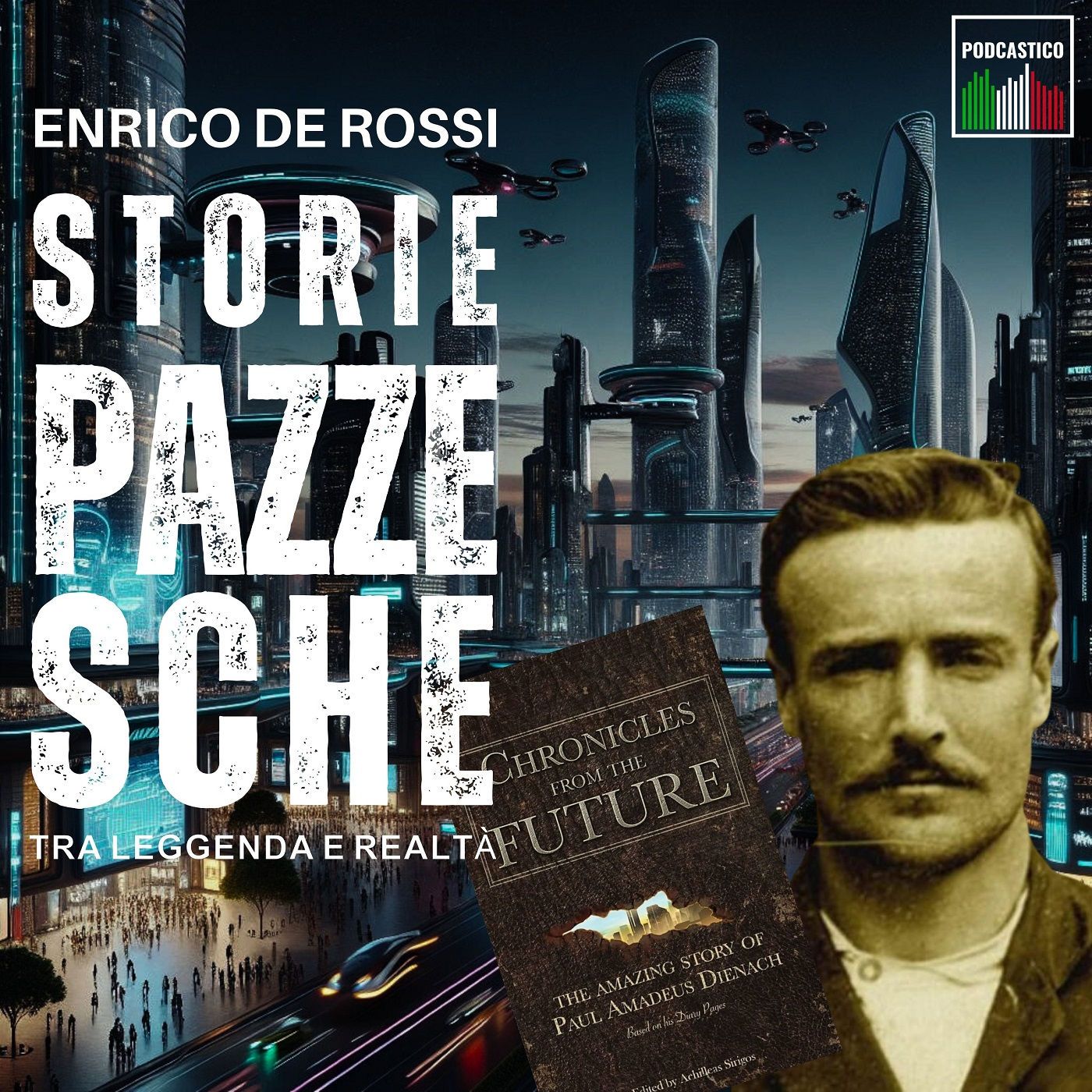 Storie pazzesche, tra leggenda e realtà
