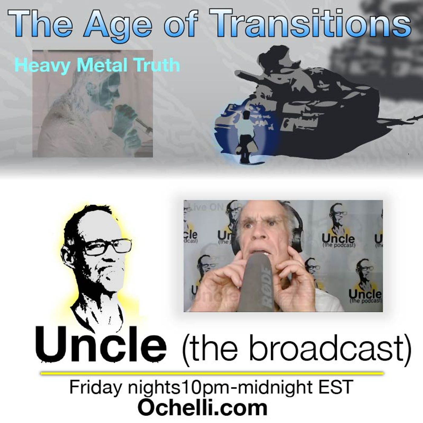 The Age  of Transitions and Uncle 7-25-2025