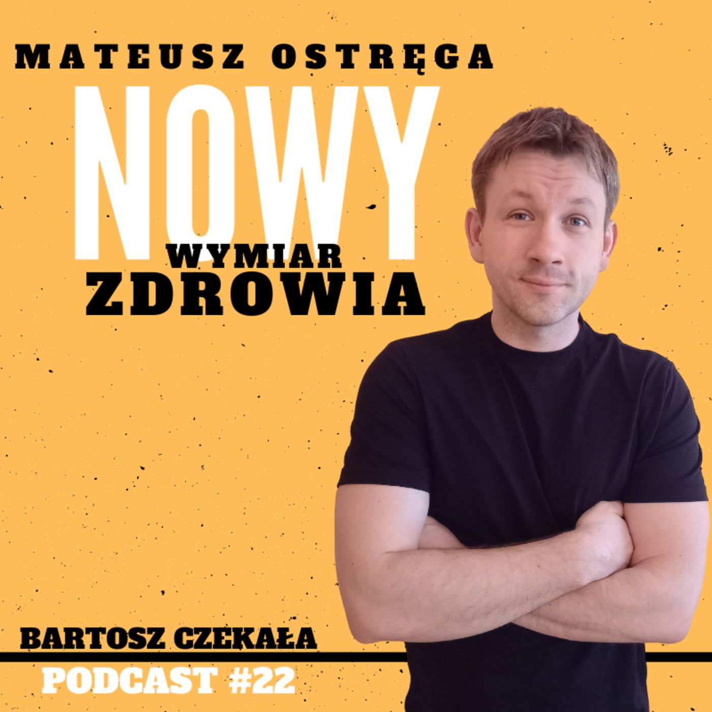 Mateusz Ostręga - Nowy Wymiar Zdrowia