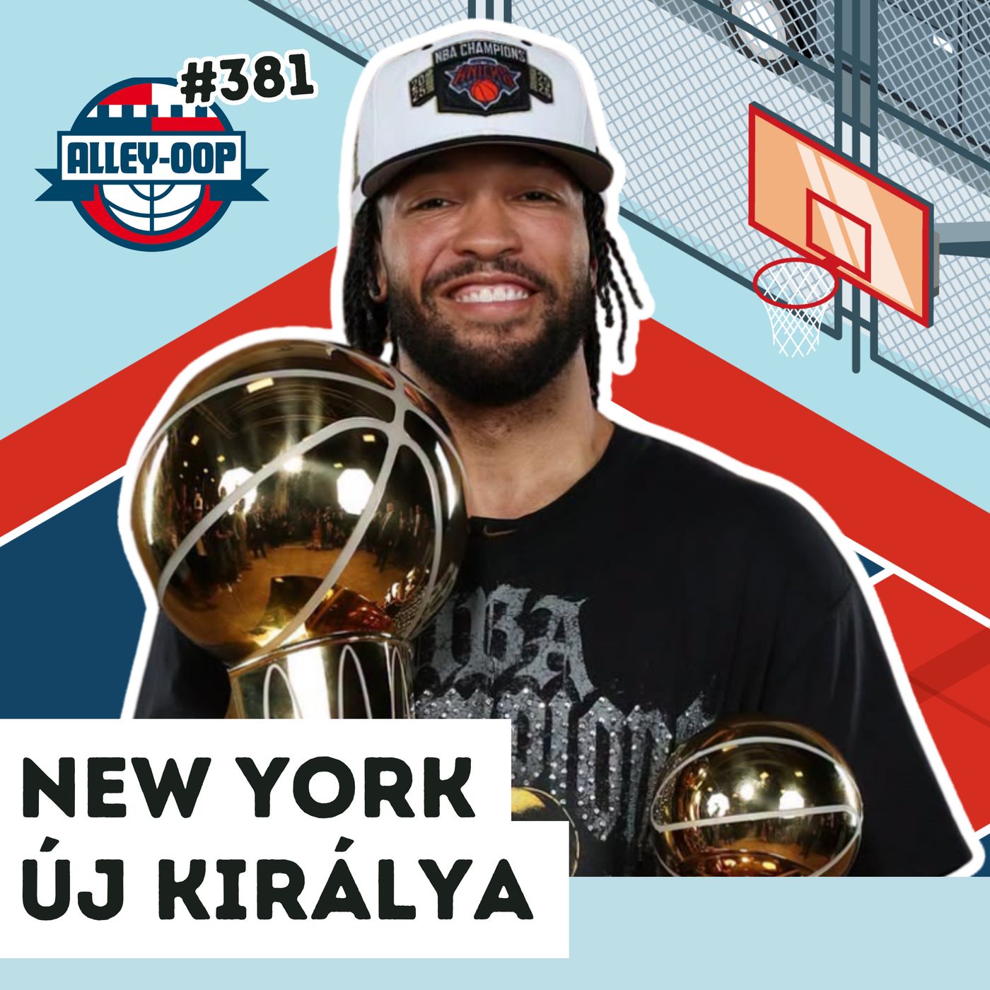 Alley-oop #381: 6 FONTOS KÉRDÉS A KNICKS BAJNOKI CÍMÉVEL KAPCSOLATBAN episode artwork