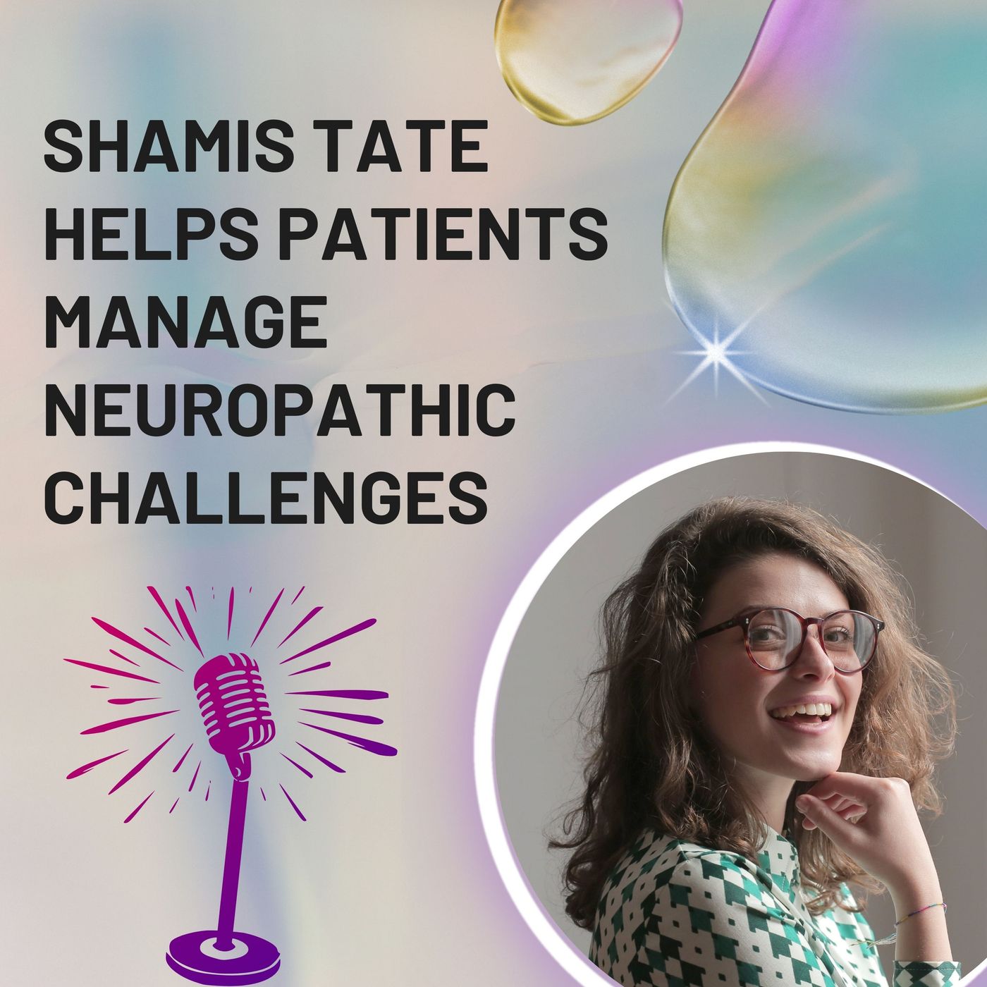 Shamis Tate Helps Patients Manage Neuropathic Challenges