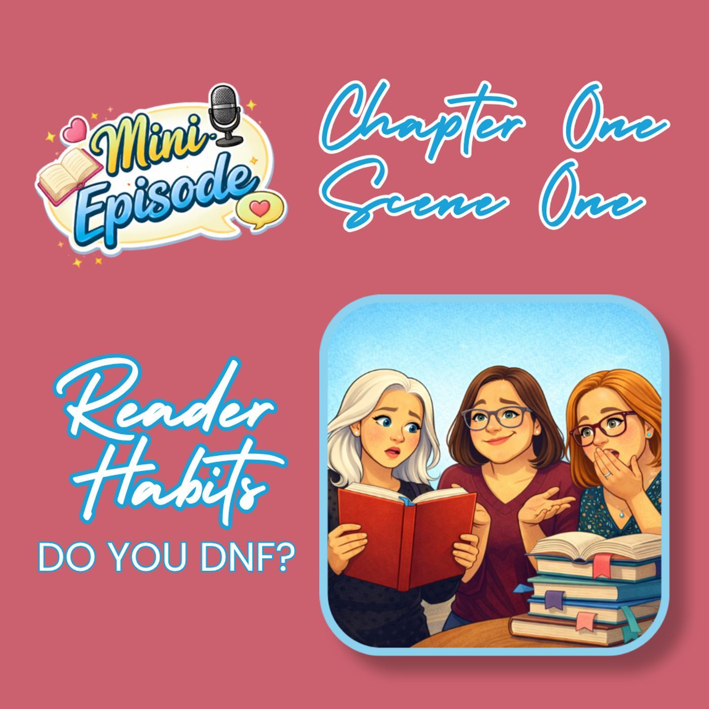 Mini Episode - Reader Habits: The One Where We Dish on DNFing episode artwork