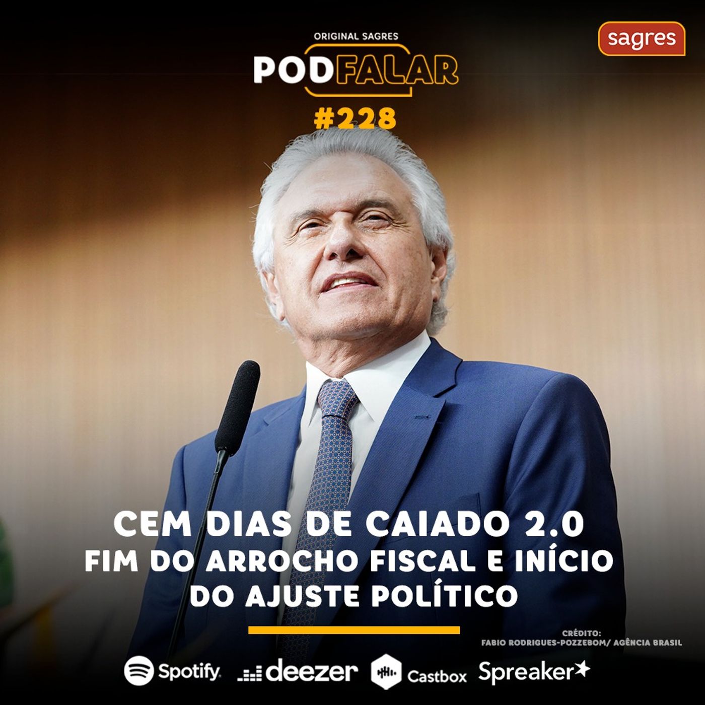 PodFalar #228 | Cem dias de Caiado 2.0: fim do arrocho fiscal e início do ajuste político episode artwork