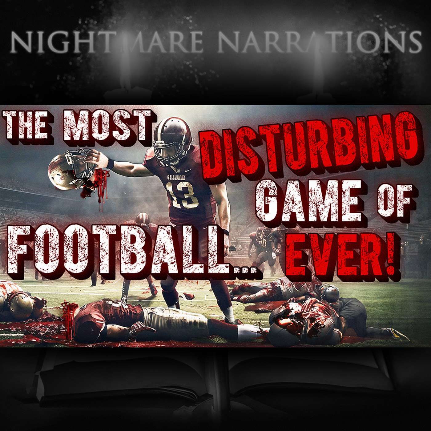 The Most Disturbing Game of Football Ever - Scary Story - Nightmare Narration **Viewer Discretion