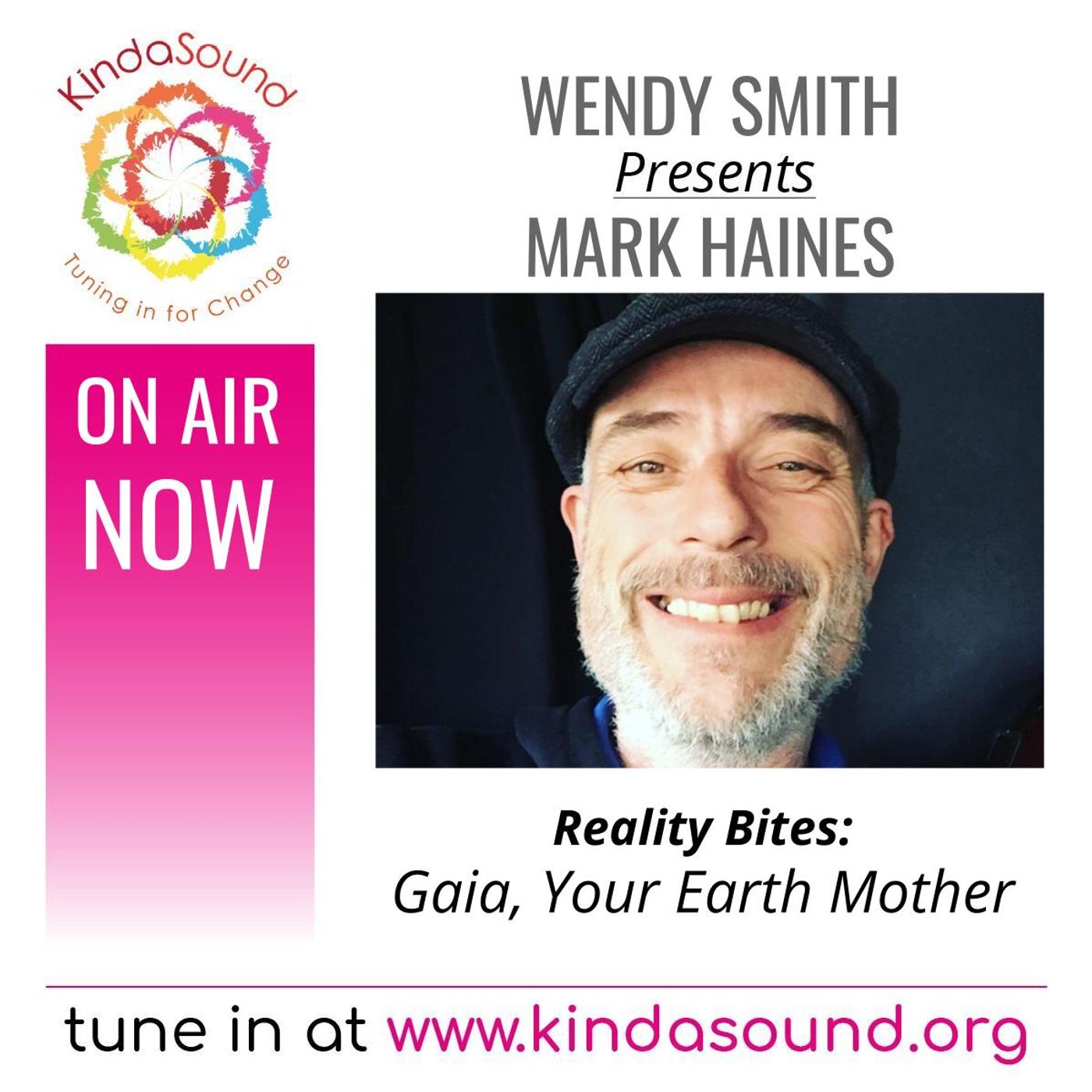 Gaia, Your Earth Mother | Mark Haines on Reality Bites with Wendy Smith