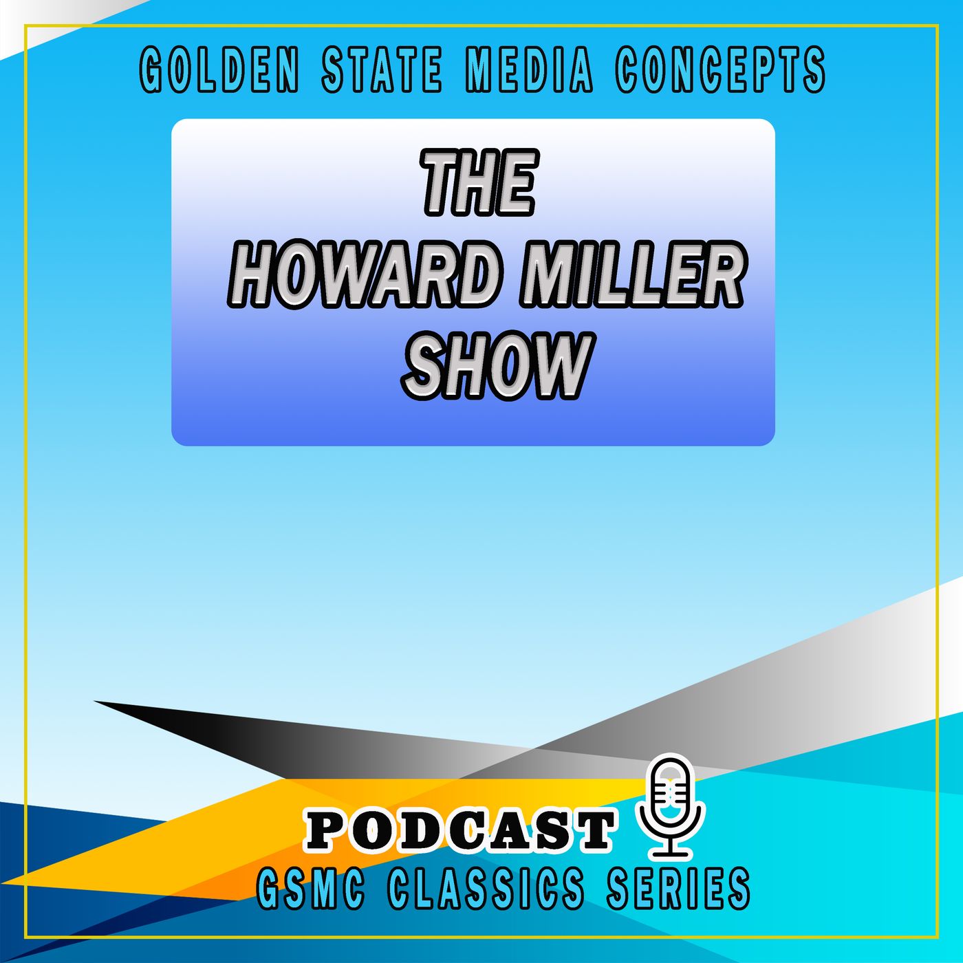 GSMC Classics: The Howard Miller Show