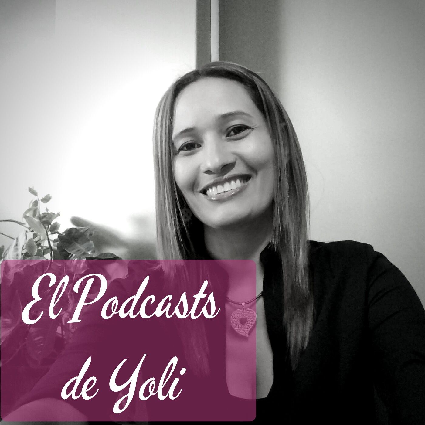 El podcast de Yoli