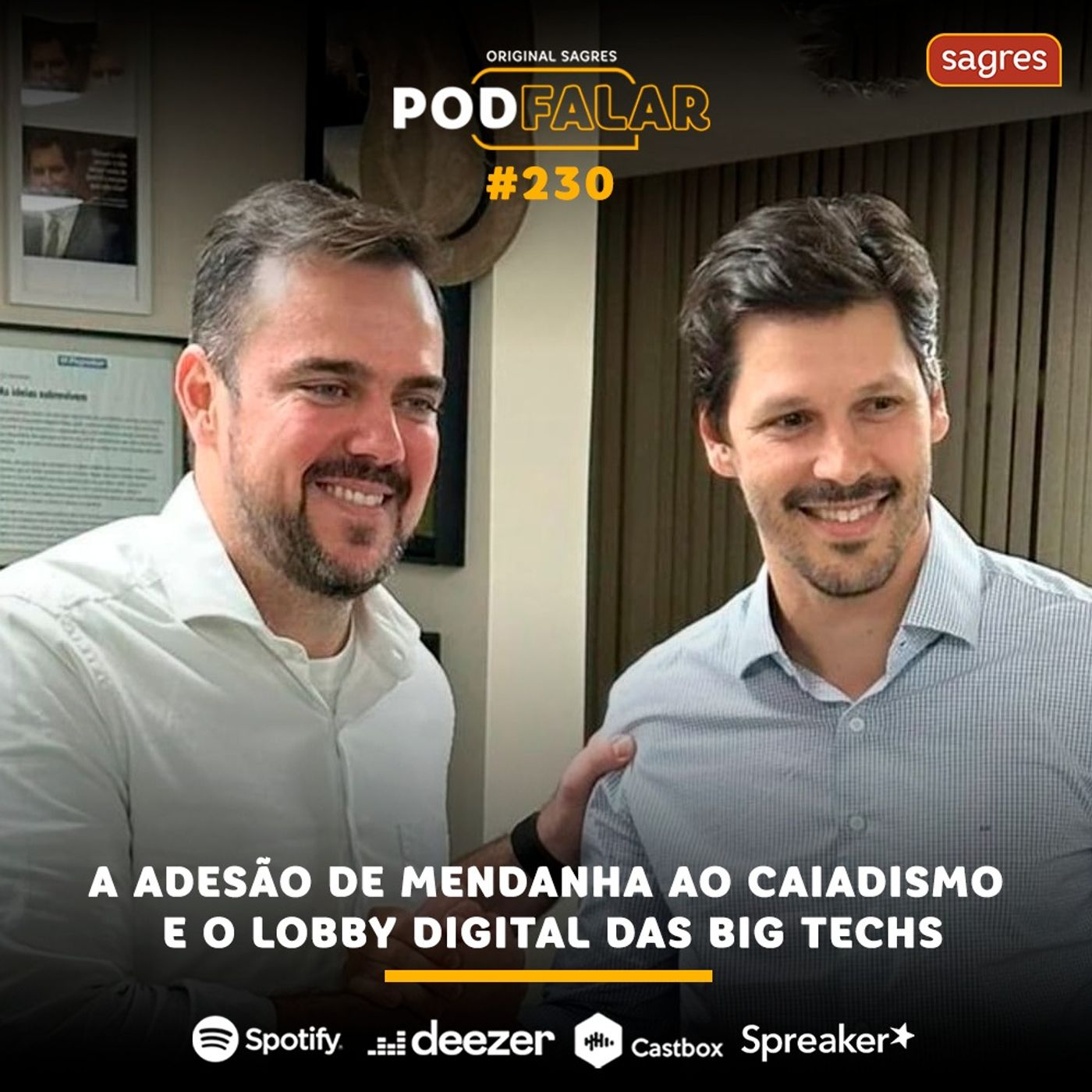 PodFalar #230 | A adesão de Mendanha ao caiadismo e o lobby digital das Big Techs episode artwork