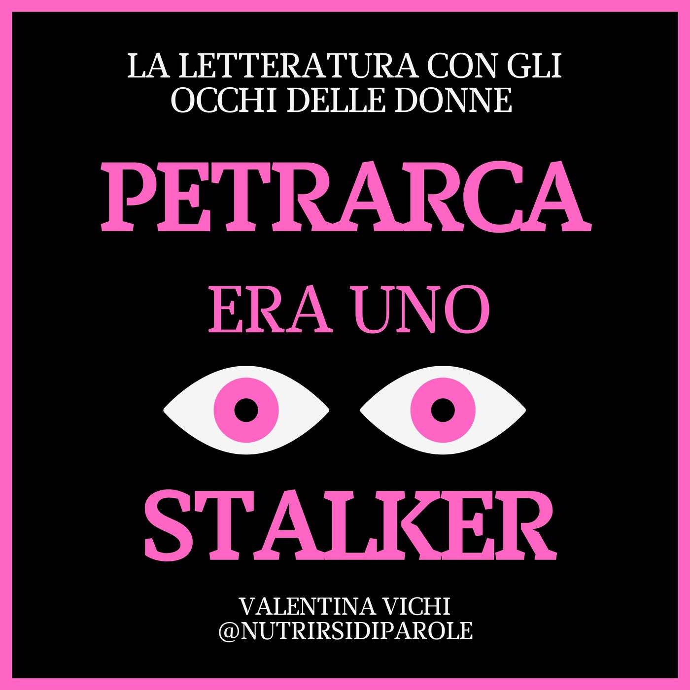Petrarca era uno stalker