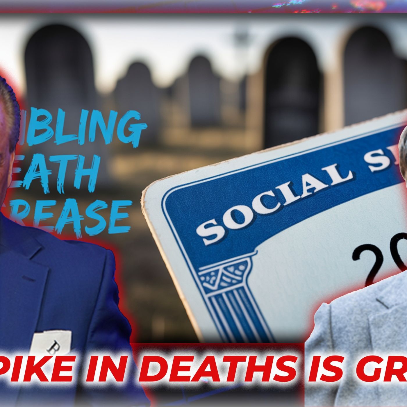 Highly Troubling Insurance and Social Security Statistics Reveal 2025 Spike in Deaths Is Growing