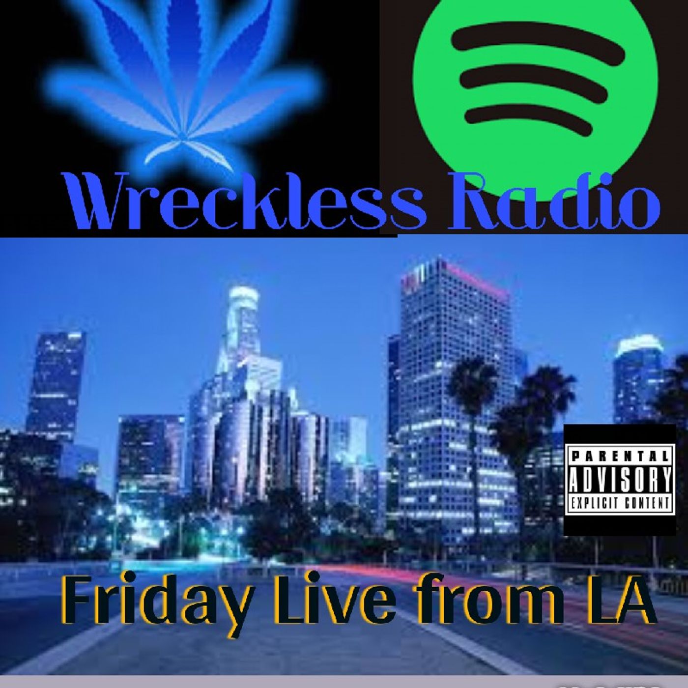 Friday Live from LA - Wreckless Radio