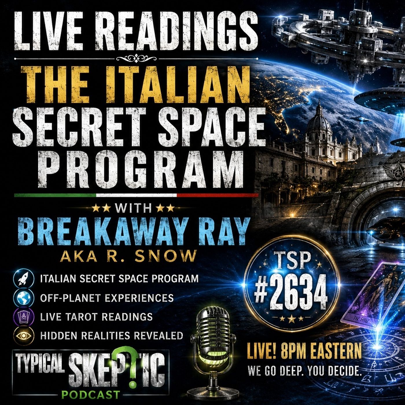 LIVE READINGS • Italian Secret Space • Off-Planet | R. Snow | Typical Skeptic #2634