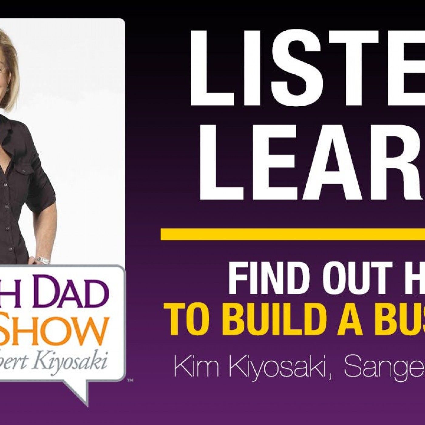 FIND OUT HOW TO BUILD A BUSINESS-Kim Kiyosaki, Sangeeta Badal