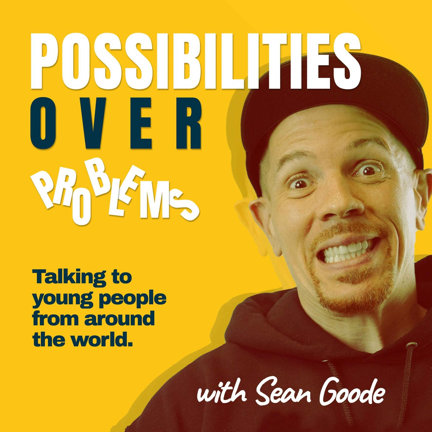 Possibilities Over Problems