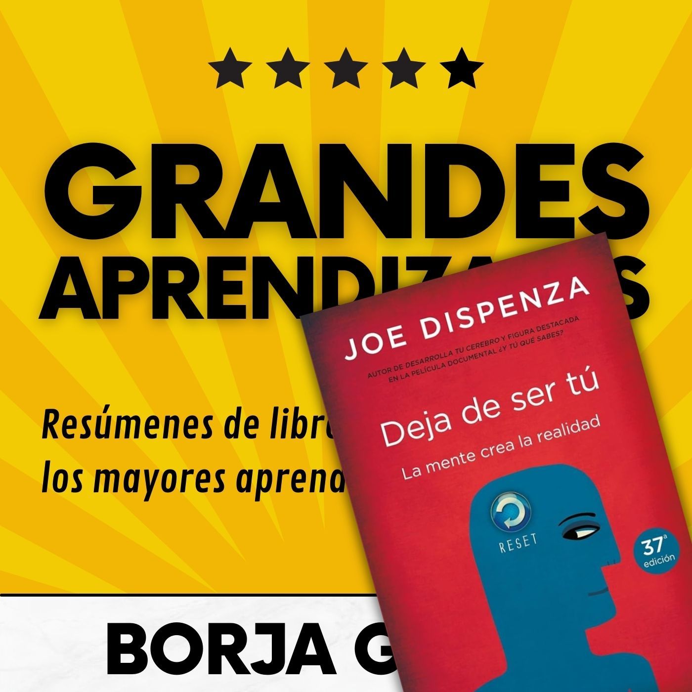 38: Deja de ser tú de Joe Dispenza: Resumen del libro con aprendizajes