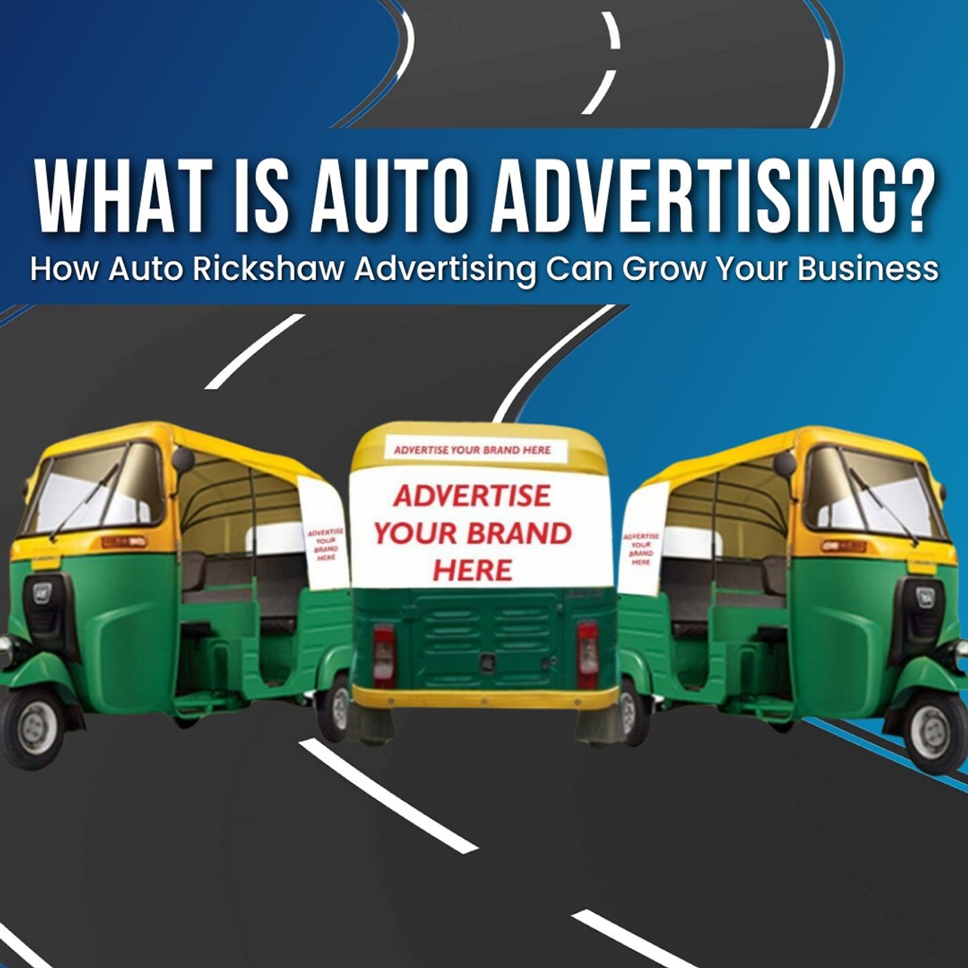 What is Auto Advertising? How Auto Rickshaw Advertising Can Grow Your Business episode artwork