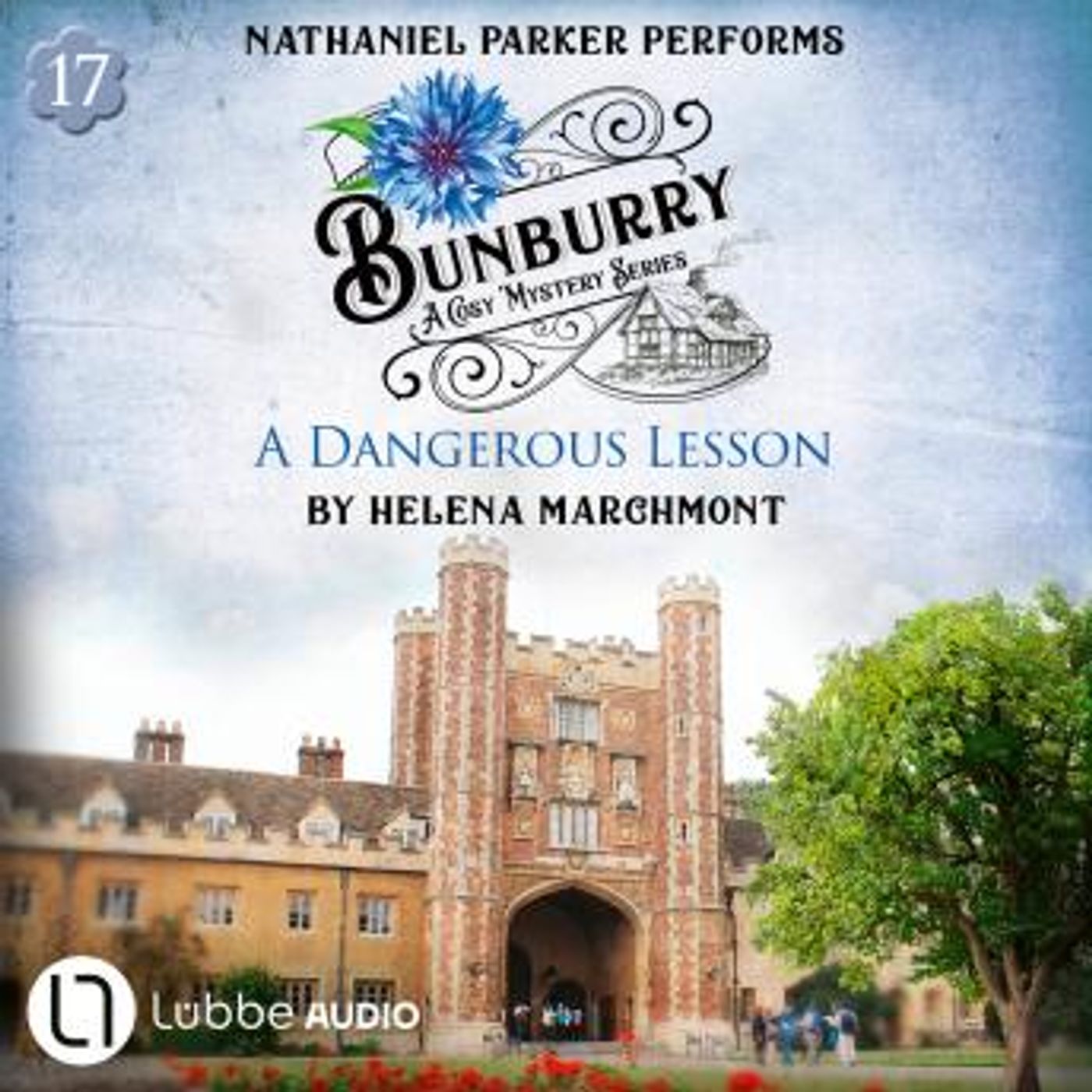A Dangerous Lesson - Bunburry - A Cosy Mystery Series, Episode 17 (Unabridged) by Helena Marchmont episode artwork
