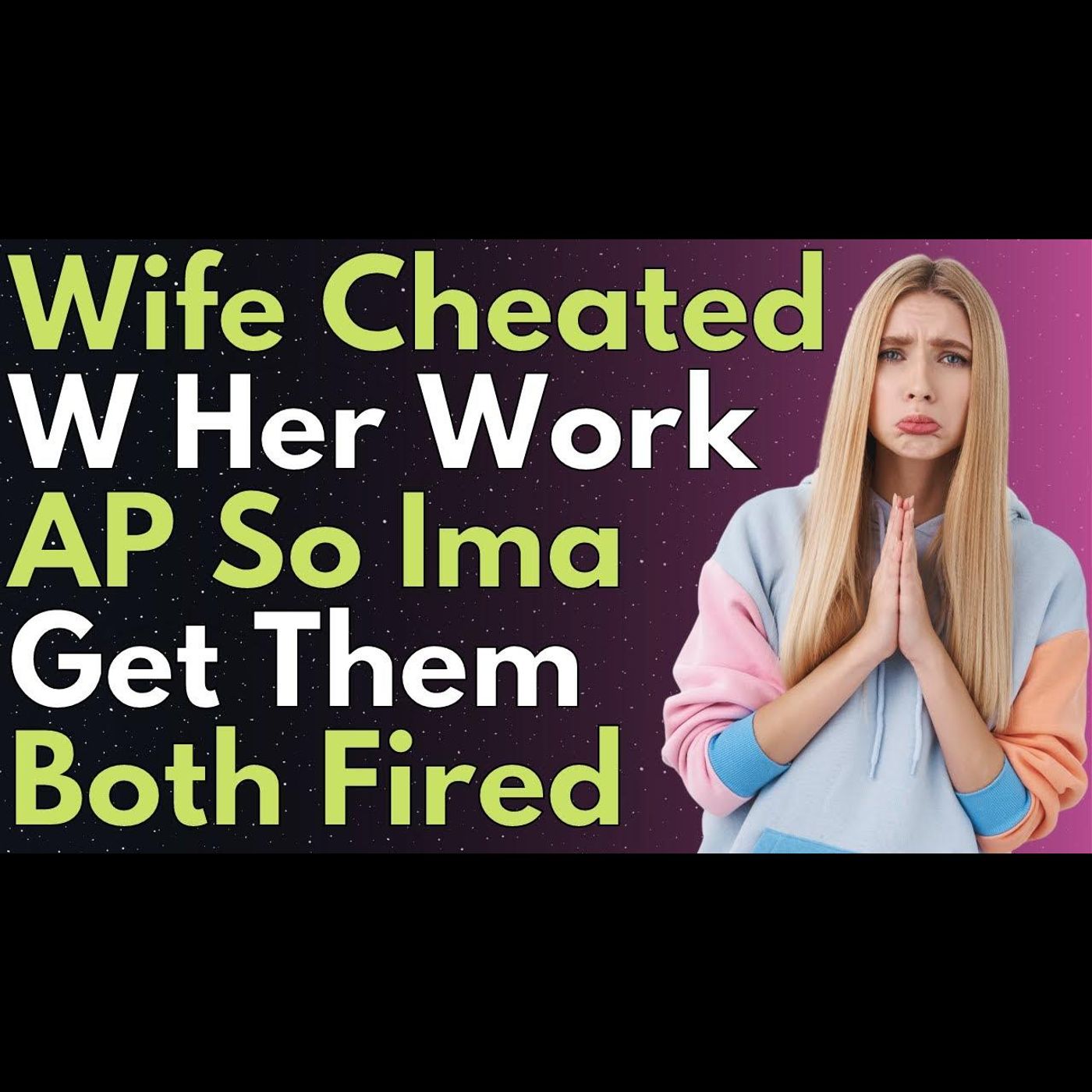 Wife Cheated With Her AP & I'm Getting Them Both Fired | Reddit Relationship Stories episode artwork