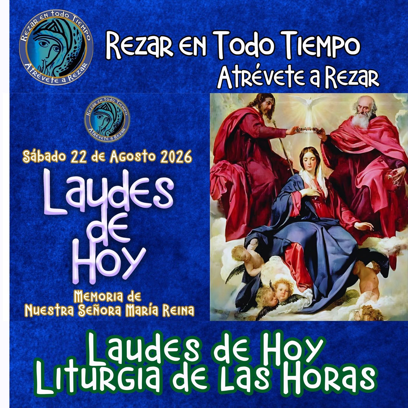 LAUDES DE HOY SÁBADO 22 DE AGOSTO 2026. CAMINO NEOCATECUMENAL. LITURGIA DE LAS HORAS. MEMORIA DE NUESTRA SEÑORA MARÍA REINA. episode artwork