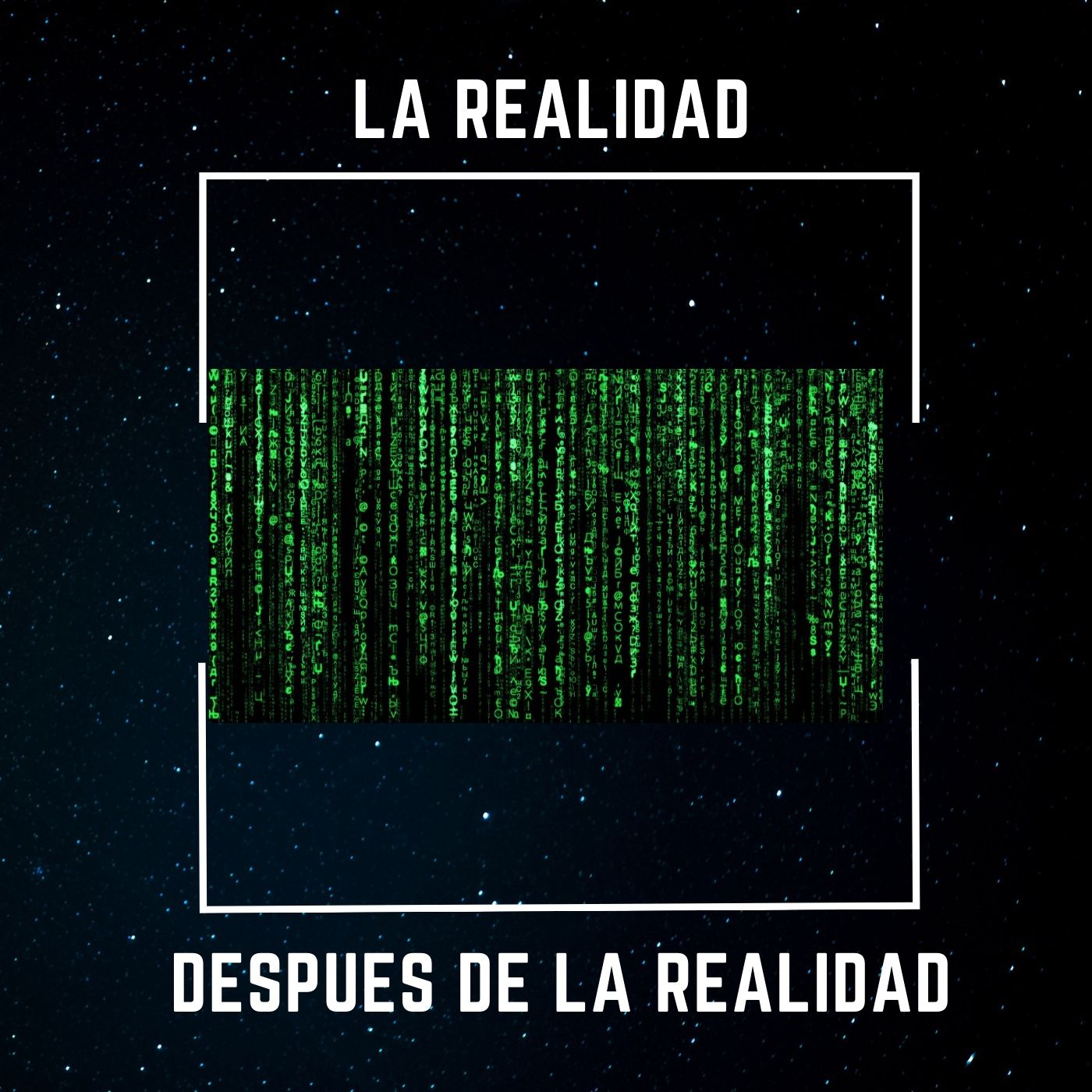 La realidad después de la realidad episode artwork