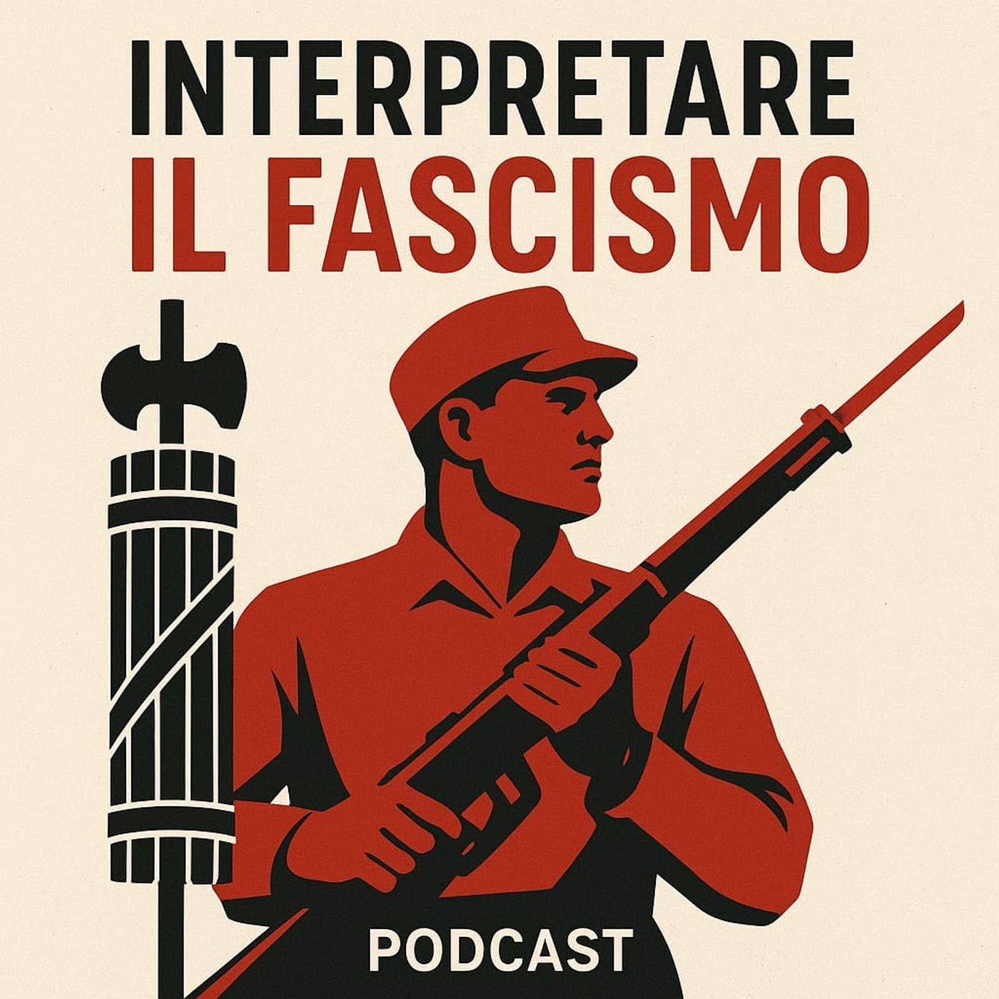 Interpretare il fascismo con A. Tasca podcast artwork