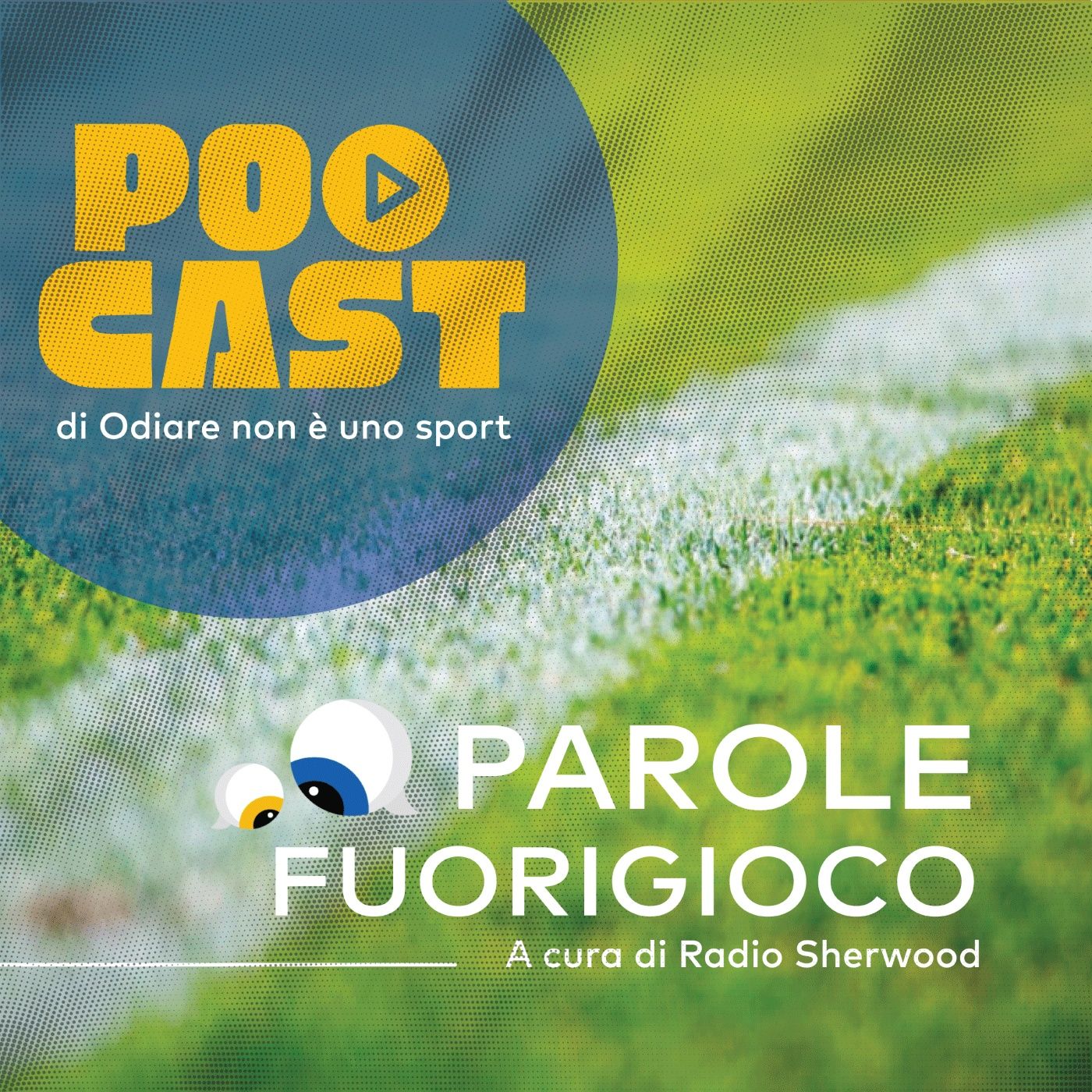 Parole fuorigioco podcast artwork