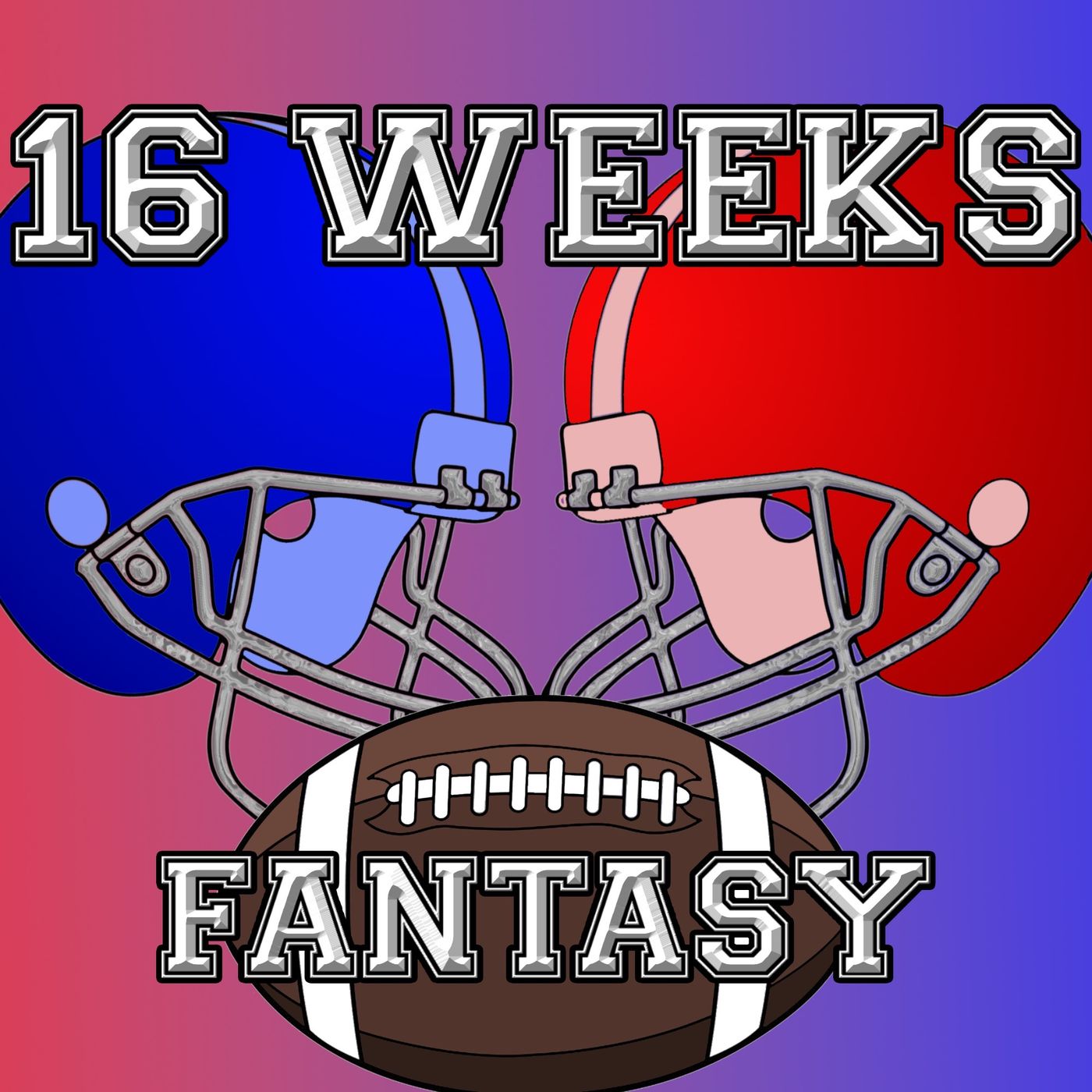 The 16 Weeks Fantasy Podcast